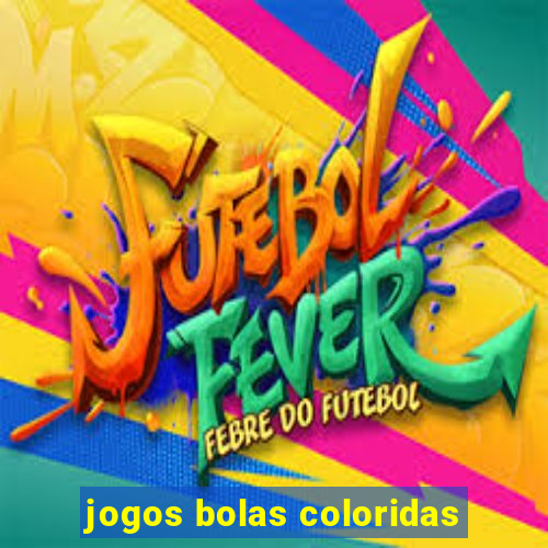 jogos bolas coloridas